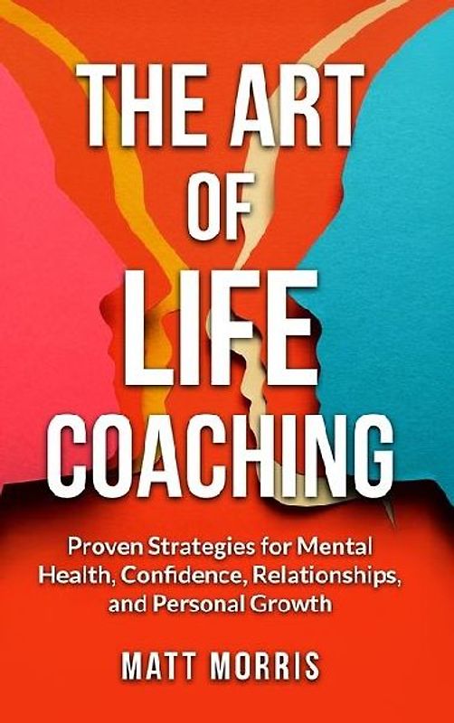 The Art of Life Coaching