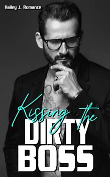 Kissing the Dirty Boss