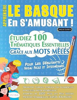 APPRENDRE LE BASQUE EN S'AMUSANT - POUR LES DÉBUTANTS