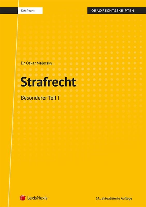 Strafrecht - Besonderer Teil I (Skriptum)