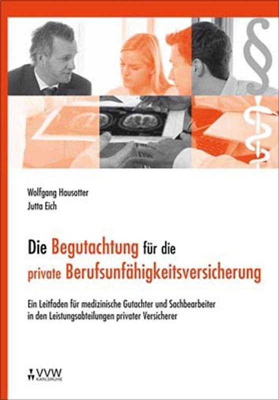 Die Begutachtung für die private Berufsunfähigkeitsversicherung