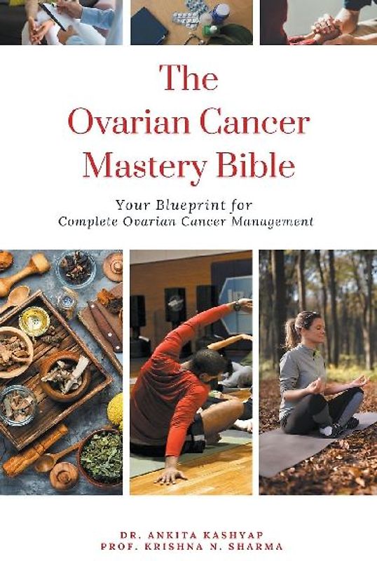 The Ovarian Cancer Mastery Bible