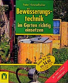 Bewässerungstechnik im Garten richtig einsetzen