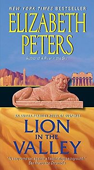 Lion in the Valley: An Amelia Peabody Novel of Suspense (Amelia Peabody Mysteries) - Elizabeth Peters