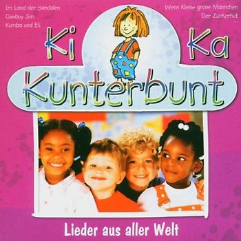 Various - Ki Ka Kunterbunt-Lieder aus Aller Welt