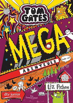 Tom Gates: Mega-Abenteuer (oder so)