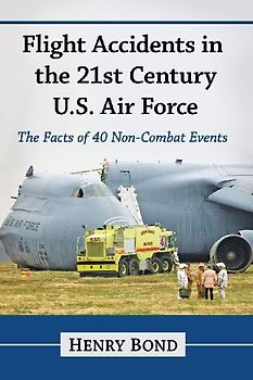 Flight Accidents in the 21st Century U.S. Air Force