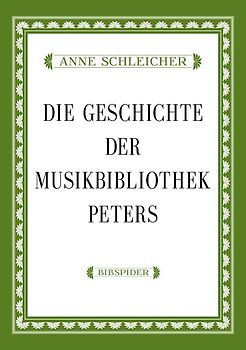 Die Geschichte der Musikbibliothek Peters