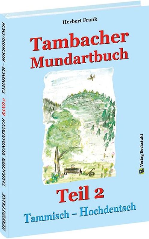 TAMBACHER MUNDARTBUCH Teil 2 – Tammisch – Hochdeutsch