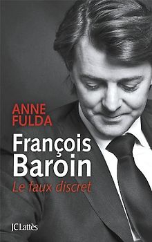 François Baroin portraits, le faux discret