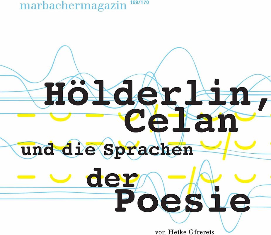 Hölderlin, Celan und die Sprachen der Poesie