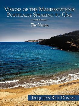 Visions of the Manifestations Poetically Speaking to One