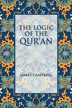 The Logic of the Qur'an