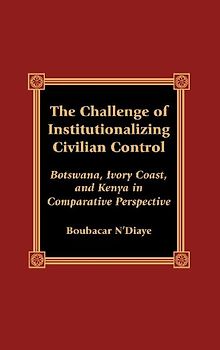 Challenge of Institutionalizing Civilian Control