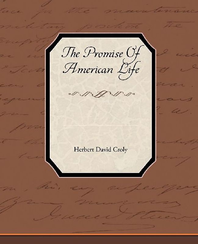 The Promise of American Life