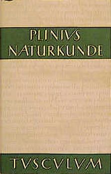 Naturkunde /Naturalis Historia - ohne Registerband. Lat. /Dt. / Buch 16: Botanik: Waldbäume