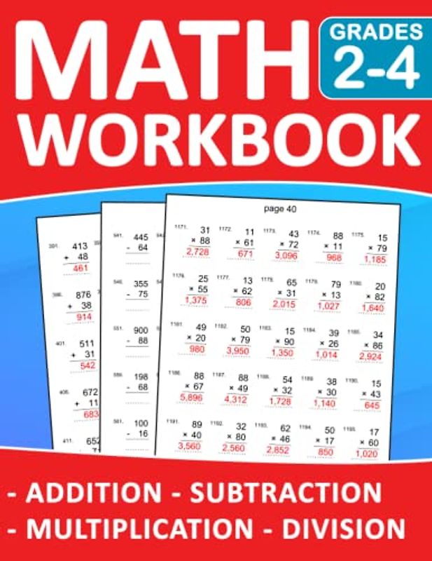 Math Workbook For Grades 2-4 Addition,Subtraction,Multiplication,Division Exercises With Answers: Math Practice 100 days Addition, Subtraction, ... | Math Workbook For Classroom or Homeschool