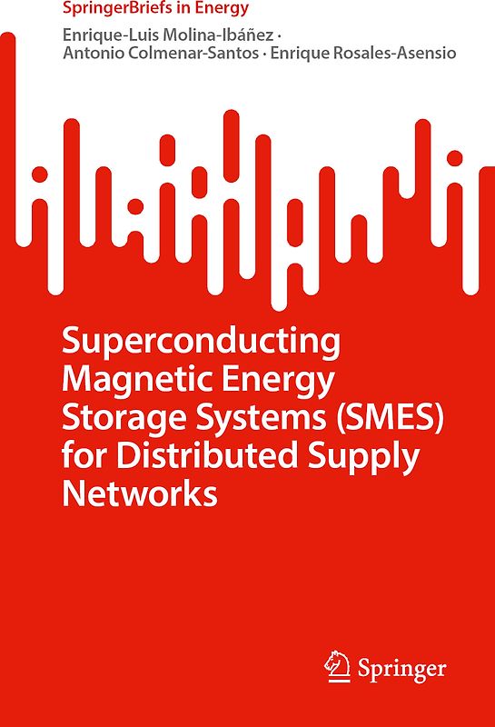 Superconducting Magnetic Energy Storage Systems (SMES) for Distributed Supply Networks