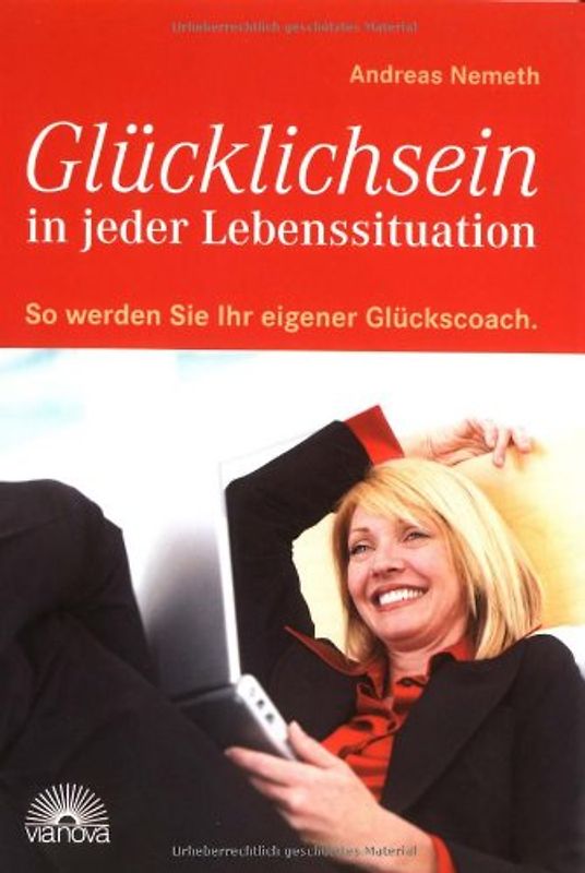 Glücklichsein in jeder Lebenssituation