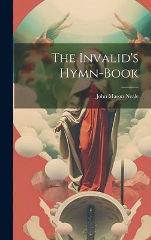 The Invalid's Hymn-book