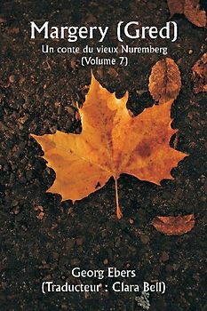 Margery ( Gred )  Un conte du vieux Nuremberg (Volume 7)
