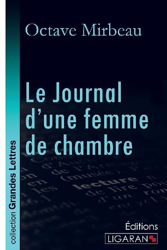 Le Journal d'une femme de chambre (grands caractères)