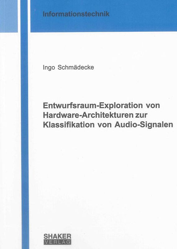 Entwurfsraum-Exploration von Hardware-Architekturen zur Klassifikation von Audio-Signalen