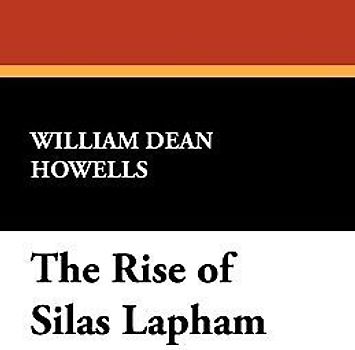 The Rise of Silas Lapham