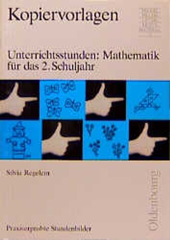 Unterrichtsstunden Mathematik. Praxiserprobte Stundenbilder