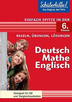 Deutsch, Mathe, Englisch in der 6. Klasse