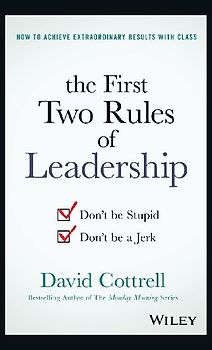 The First Two Rules of Leadership