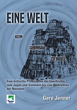 Eine Welt. Kein Turmbau zu Babel