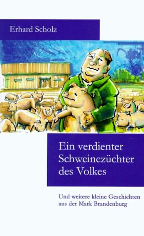 Ein verdienter Schweinezüchter des Volkes