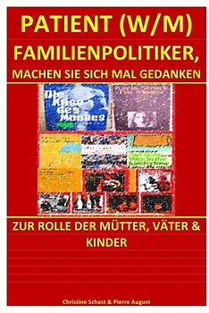 PATIENTEN / PATIENT (W/M) FAMILIENPOLITIKER, MACHEN SIE SICH MAL GEDANKEN