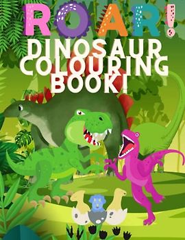 Dinosaur Colouring Book: For Kids, Boys, Girls. Age 3-10.