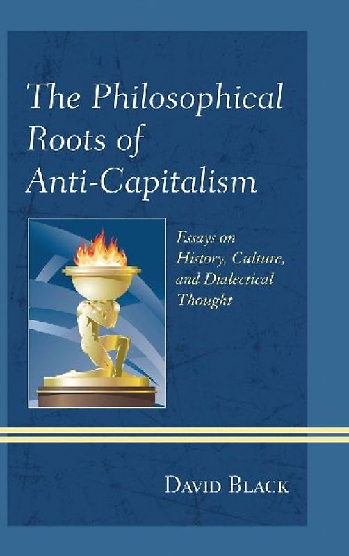 Philosophical Roots of Anti-Capitalism