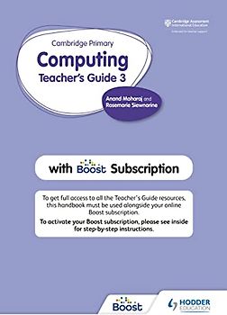 Cambridge Primary Computing Teacher's Guide Stage 3 with Boost Subscription
