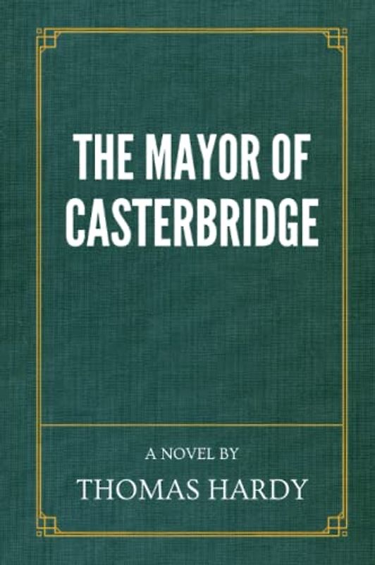 The Mayor of Casterbridge