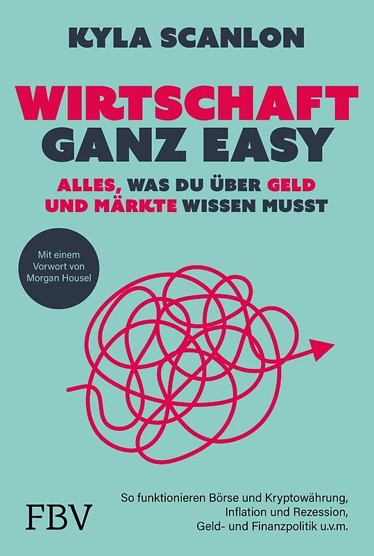 Wirtschaft ganz easy: Alles, was du über Geld und Märkte wissen musst