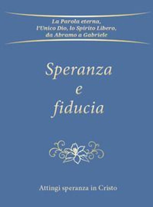 Speranza e fiducia. Attingi speranza in Cristo