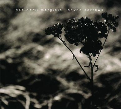 Desiderii Marginis - Seven Sorrows