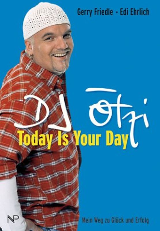 DJ Ötzi - Today Is Your Day