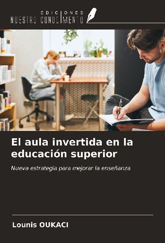 El aula invertida en la educación superior