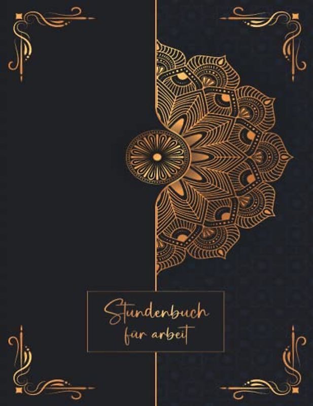 Stundenbuch: Buch zur Erfassung der Arbeitszeit | Einfache Zeiterfassung mit vorgedruckten Seiten zum Ausfüllen | DIN A4