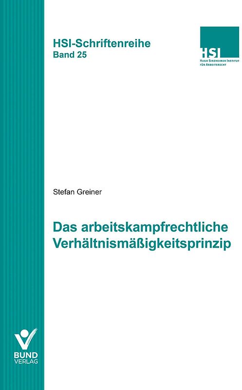 Das arbeitkampfrechtliche Verhältnismäßigkeitsprinzip