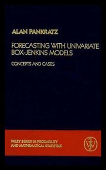 Forecasting with Univariate Box - Jenkins Models