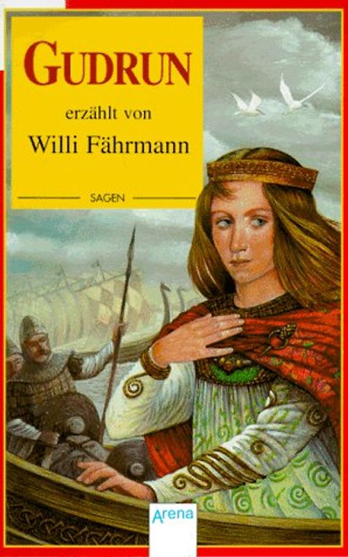 Gudrun. Eine alte Sage neu erzählt