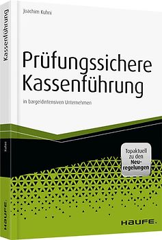 Prüfungssichere Kassenführung in bargeldintensiven Unternehmen