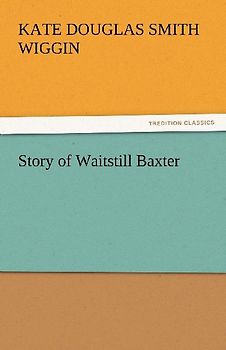 Story of Waitstill Baxter