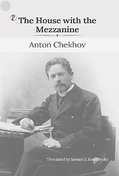 The House With The Mezzanine and Other Stories